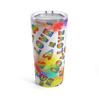 " Love is Love" Tumbler 20oz