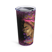 "SHE IS" Tumbler 20oz