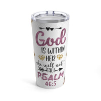 "Psalm 46:5" Tumbler 20oz