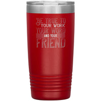 "Be True" 20oz Insulated Tumbler