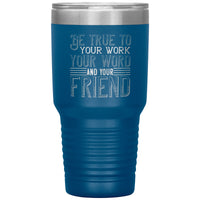 "Be True" 30oz Insulated Tumbler