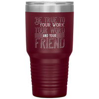 "Be True" 30oz Insulated Tumbler