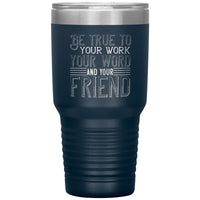 "Be True" 30oz Insulated Tumbler