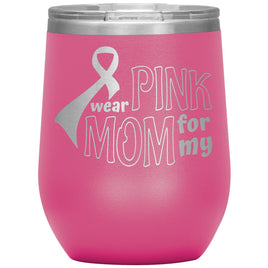 "For MOM" 12oz Wine Insulated Tumbler