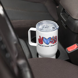 "Peace,Love,America" Travel mug with a handle