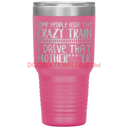 "Crazy Train" 30oz. Tumblers.