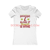 "If the Dog is Home" Women's T-shirt.