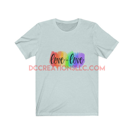 "Love is Love" Short Sleeve T-shirt.