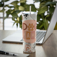 "Doggie Mama" Skinny Steel Tumbler with Straw, 20oz