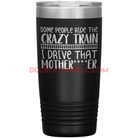 "Crazy Train" 20oz. Tumblers.