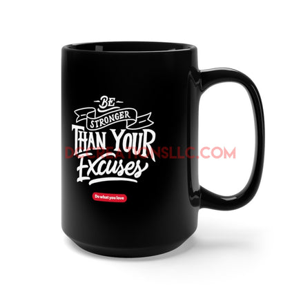 "Be Stronger" Black Mug 15oz.