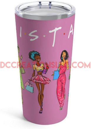 "Sistas" Pink Tumbler.