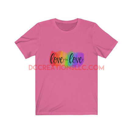 "Love is Love" Short Sleeve T-shirt.