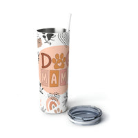 "Doggie Mama" Skinny Steel Tumbler with Straw, 20oz