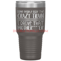 "Crazy Train" 30oz. Tumblers.