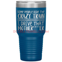 "Crazy Train" 30oz. Tumblers.