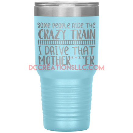 "Crazy Train" 30oz. Tumblers.