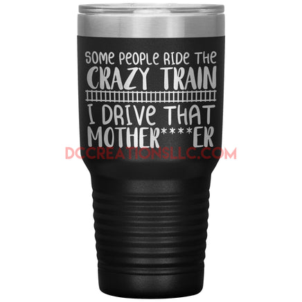 "Crazy Train" 30oz. Tumblers.